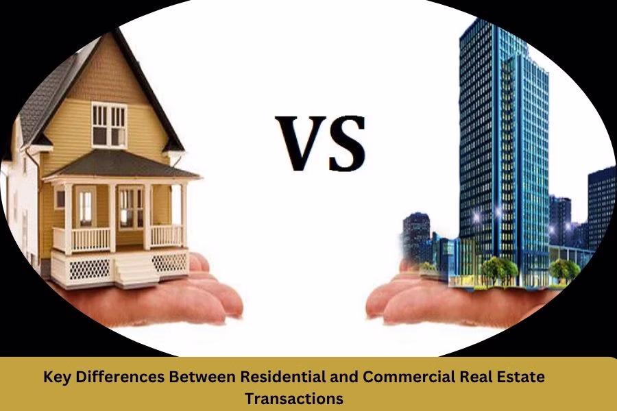 Key Differences Between Residential and Commercial Real Estate Transactions